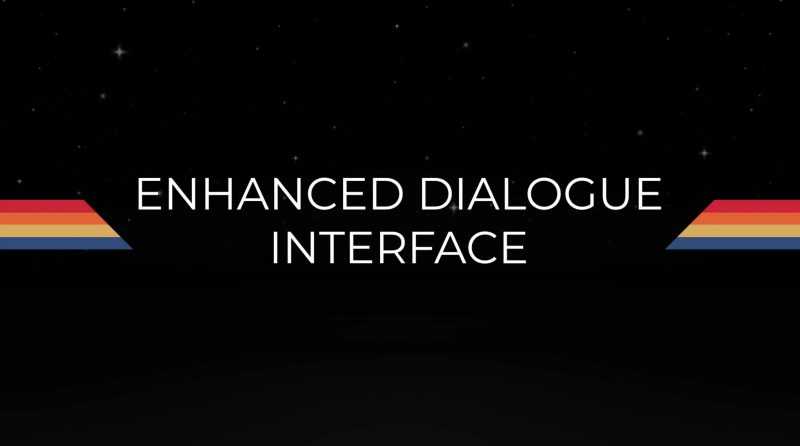 Enhanced Dialogue Interface
