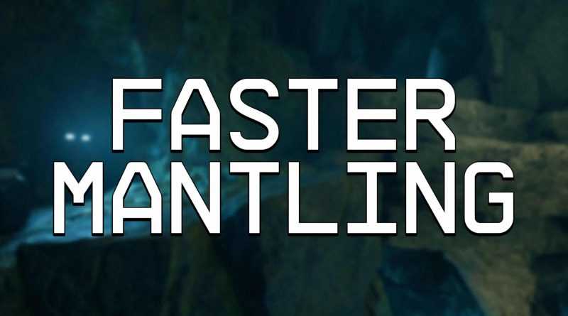 Faster Mantling