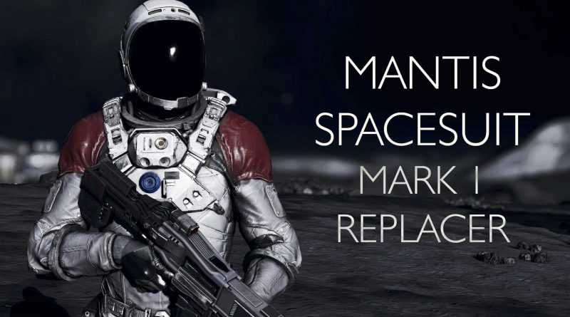 Mantis Spacesuit – My Mark 1 Spacesuit replacer by Xtudo
