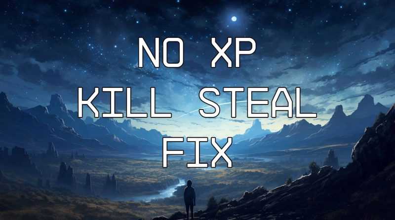 No XP Kill Steal Fix