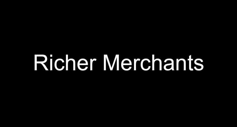 Richer Merchants
