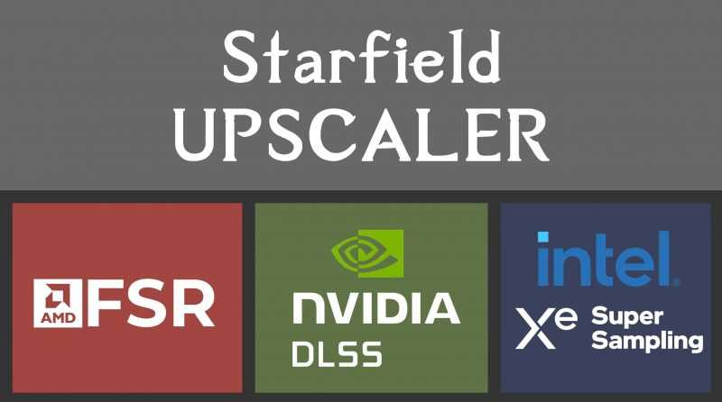 Starfield Upscaler – Replacing FSR2 with DLSS or XeSS